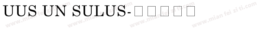 UUS UN SULUS字体转换